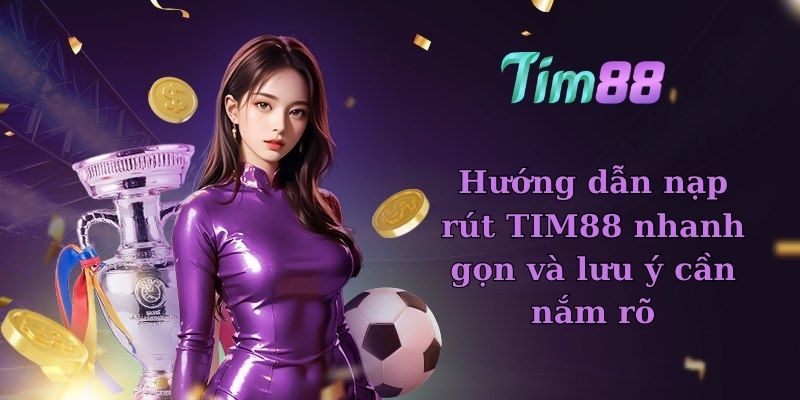 Hướng dẫn nạp rút